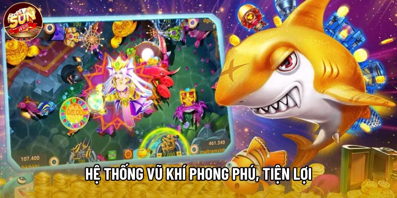 Hệ thống Vũ khí phong phú, tiện lợi